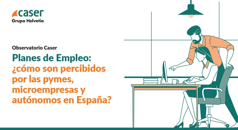 Estudio “Planes de Empleo, ¿cómo son percibidos por las pymes, microempresas y autónomos en España?”